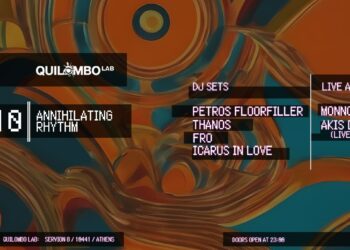 “Annihilating Rhythm” στο Quilombo Centro Cultural με DJ sets & Live acts