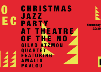 Christmas Jazz Party | Gilad Atzmon Quartet feat. Amalia Pavlou στο Theatre Of The No