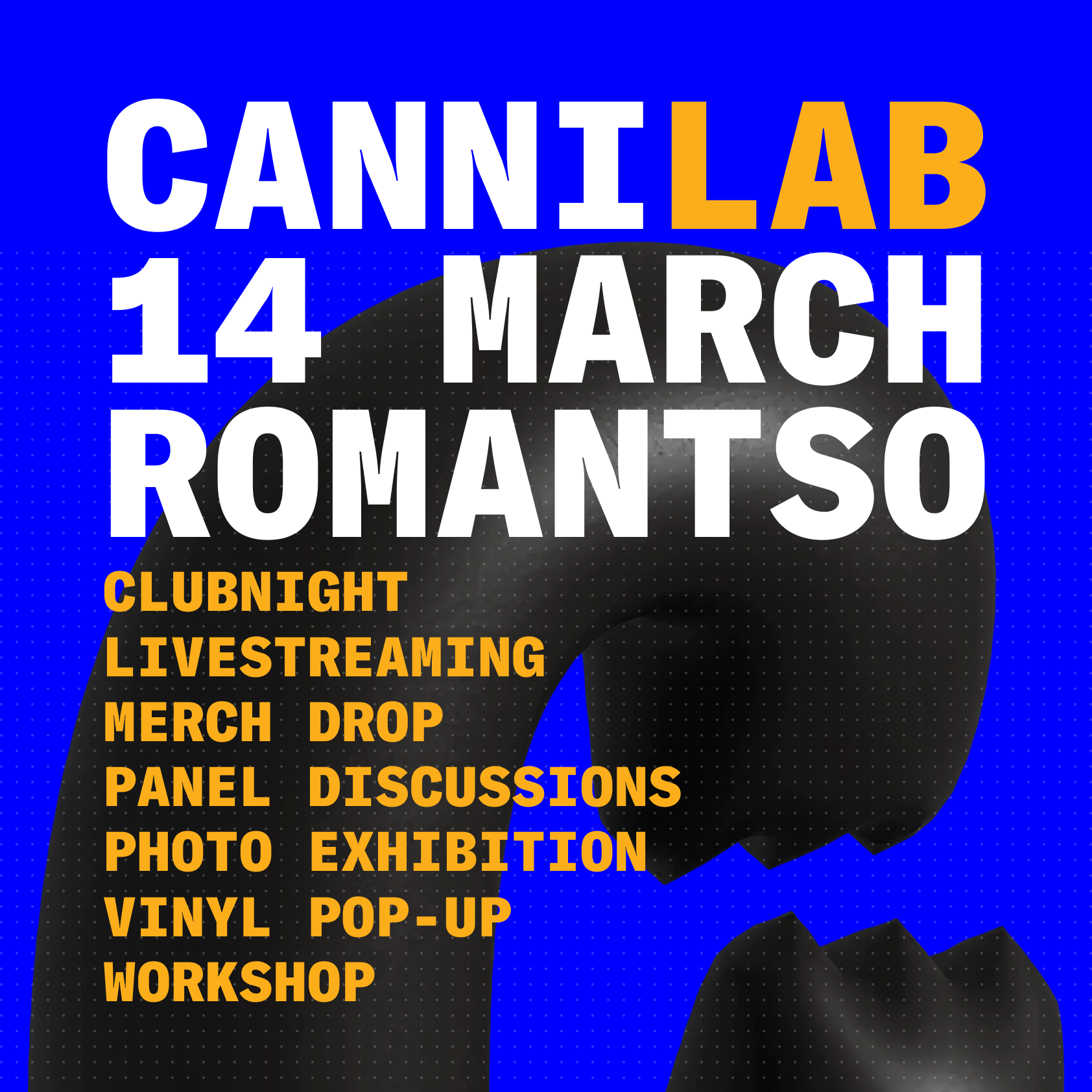 Cannilab 2 Launch Square CanniLAB #3 από τον Cannibal Radio, στις 14 Μαρτίου στο Ρομάντσο